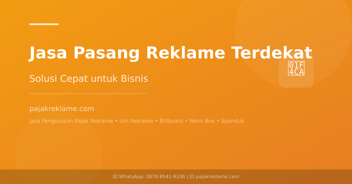 Jasa Pajak Reklame: Solusi Cepat dan Terpercaya 2026