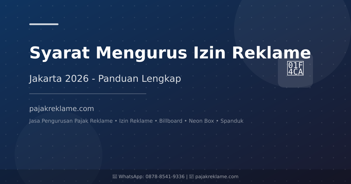 Perpanjangan Izin Reklame: Cara, Biaya, dan Jadwal